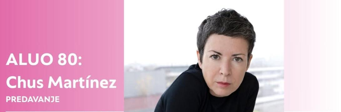 ALUO 80: Chus Martínez