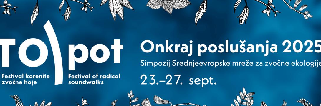 TO)pot - Festival korenite zvočne hoje