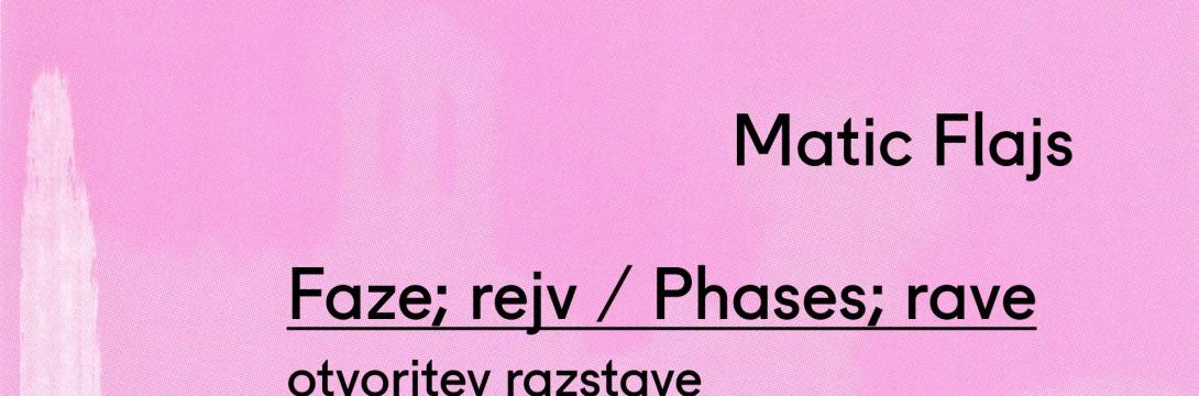  Matic Flajs: Faze; rejv