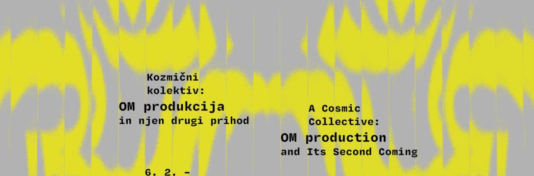 Kozmični kolektiv: OM produkcija in njen drugi prihod